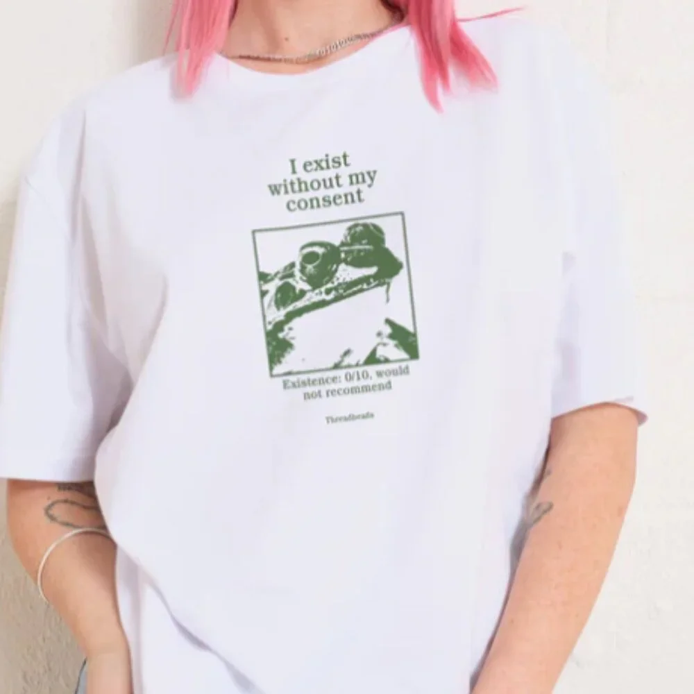 I Exist Without My Consent T-Shirt